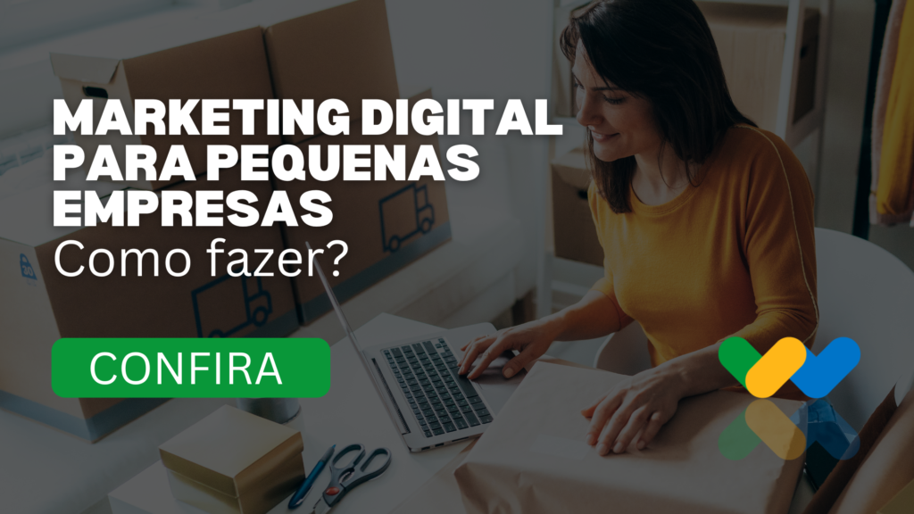 Marketing Digital para Pequenas Empresas: Como Fazer?